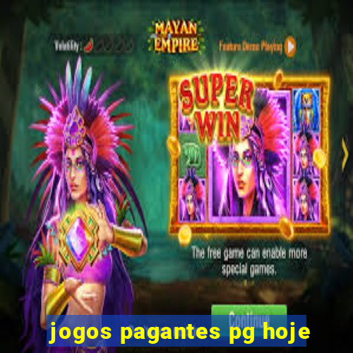 jogos pagantes pg hoje